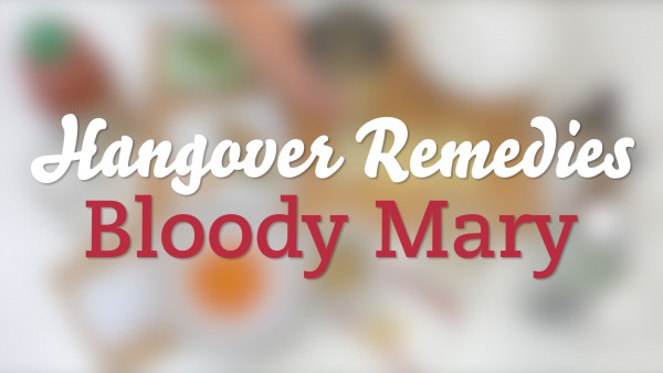 A Classic Hangover Remedy, The Bloody Mary